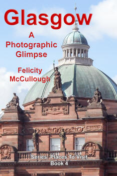 Glasgow A Photographic Glimpse By Felicity McCullough